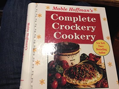 Complete Crockery Cookery