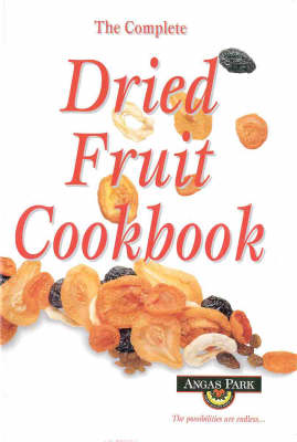 Complete Dried Fruit Cookbook