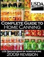Complete Guide to Home Canning and Preserving (2009 Revision