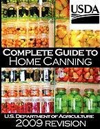 Complete Guide to Home Canning and Preserving (2009 Revision
