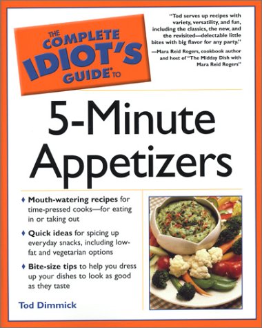 Complete Idiot's Guide To 5-Minute Appetizers