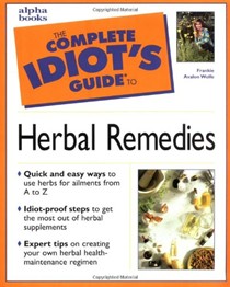 Complete Idiot's Guide To Herbal Remedies