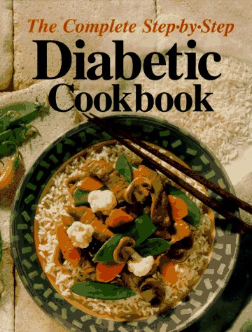 Complete Step-by-Step Diabetic Cookbook