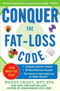 Conquer the Fat-Loss Code: Complete Success Planner, All-New Delicious Recipes, and the Secret to Exercising Less for Better Results!