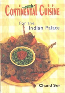 Continental Cuisine for the Indian Palate