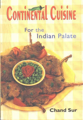 Continental Cuisine for the Indian Palate