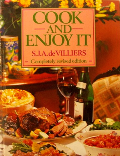 Cook and Enjoy It (Completely Revised Edition): South African Cookery