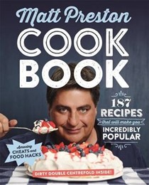 Cook Book: 187 Recipes That Will Make You Incredibly Popular