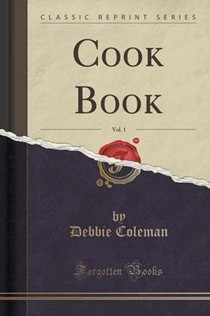 Cook Book, Vol. 1 (Classic Reprint)