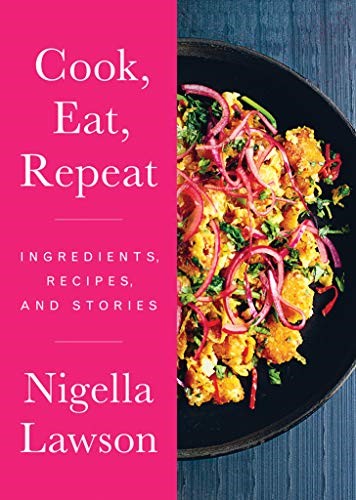 Cook, Eat, Repeat: Ingredients, Recipes, and Stories