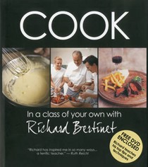 Cook: In a Class of Your Own with Richard Bertinet
