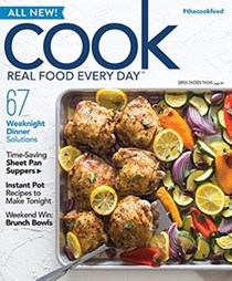 Cook: Real Food Every Day Magazine, May/June 2018
