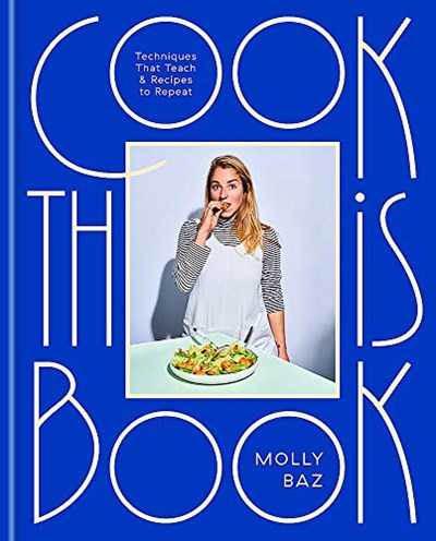 Cook This Book: Techniques That Teach and Recipes to Repeat