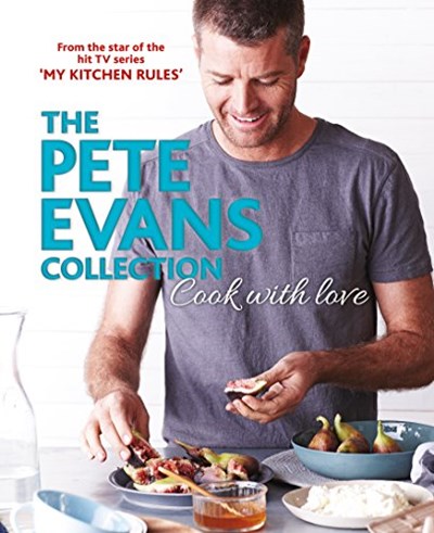 Cook with Love: The Pete Evans Collection