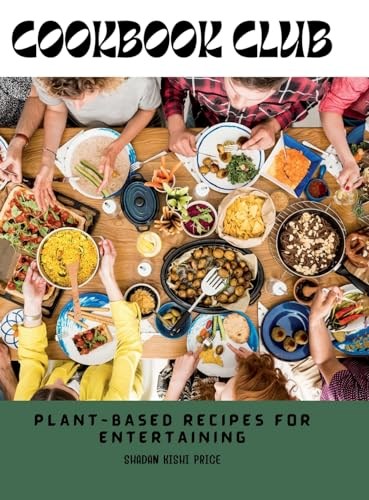 Cookbook Club - Plant-Based Recipes for Entertaining