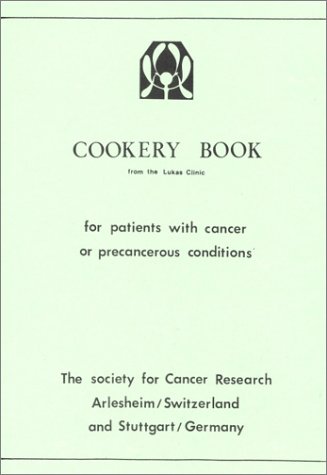 Cookery Book for Patients with Cancer or Precancerous Conditions