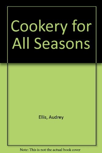Cookery for All Seasons