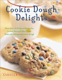 Cookie Dough Delights: More Than 150 Foolproof Recipes For Cookies, Bars, & Other Treats Made With Refrigerated Cookie Dough