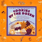 Cookies By The Dozen: Over 75 Irresistible Recipes for Just a Dozen cookies Each