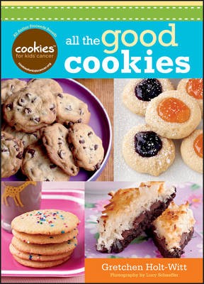 Cookies for Kids' Cancer: All the Good Cookies