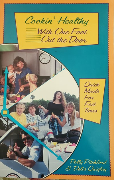Cookin' Healthy with One Foot Out the Door: Quick Meals for Fast TImes