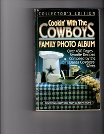 Cookin' with the Cowboys: Family Photo Album & Favorite Recipes