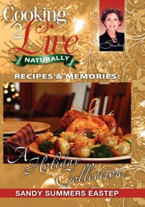 Cooking 2 Live: Recipe & Memories-A Holiday Collection