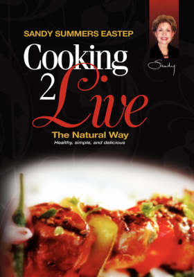 Cooking 2 Live: The Natural Way