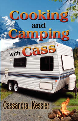 Cooking and Camping with Cass