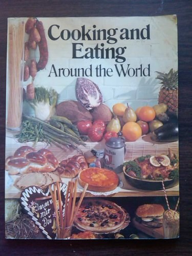 Cooking and Eating Around the World