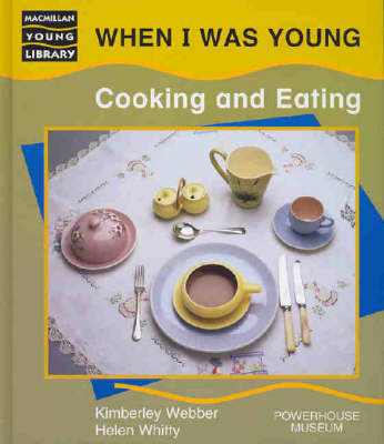 Cooking and Eating (When I Was Young)