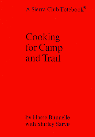 Cooking for Camp and Trail #