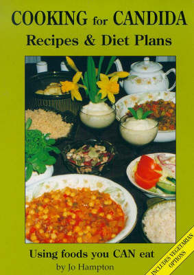 Cooking for Candida: Recipes and Diet Plans with Vegetarian Options