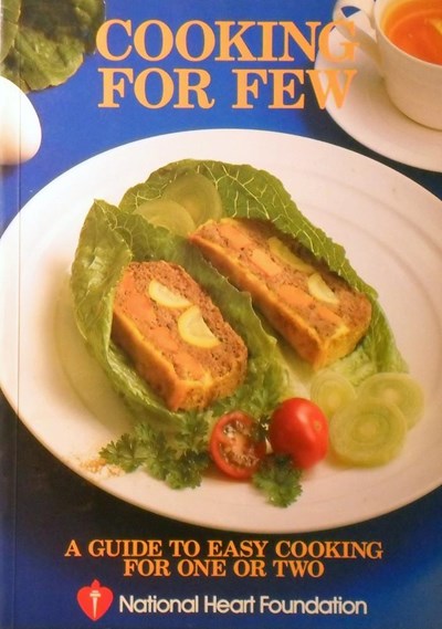 Cooking for Few: A Guide to Easy Cooking for One or Two