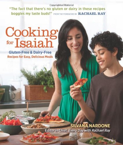 Cooking for Isaiah: Gluten-Free & Dairy-Free Recipes for Easy, Delicious Meals