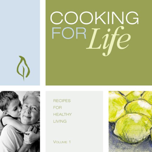 Cooking for Life: Recipes for Healthy Living