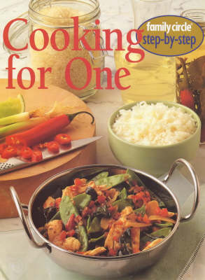 Cooking for One (Family Circle Step-by-Step Series)