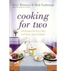 Cooking for Two: 120 Recipes for Every Day and Those Special Nights