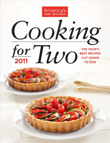 Cooking for Two 2011: The Year's Best Recipes Cut Down to Size