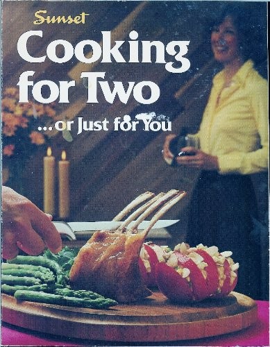 Cooking for Two...Or Just for You