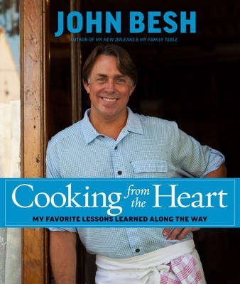 Cooking from the Heart: My Favorite Lessons Learned Along the Way