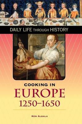 Cooking in Europe: 1250-1650