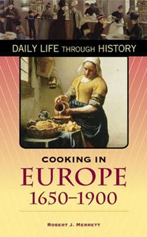 Cooking in Europe, 1650-1900