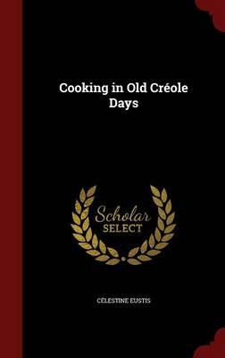 Cooking in Old Creole Days