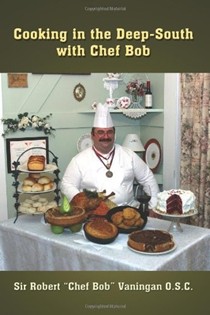 Cooking in the Deep-South with Chef Bob
