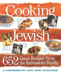 Cooking Jewish: 532 Great Recipes From The Rabinowitz Family