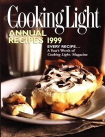 Cooking Light Annual Recipes 1999: Every Recipe...A Year's Worth of Cooking Light Magazine