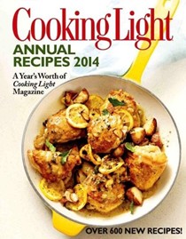 Cooking Light Annual Recipes 2014: A Year's Worth of Cooking Light Magazine