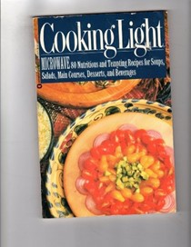 Cooking Light Microwave: 80 Nutritious and Tempting Recipes
