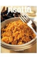 Cooking Risotto: Over 50 Fresh and Innovative Recipes for the Creative Cook